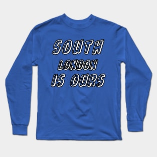 South London is ours Long Sleeve T-Shirt